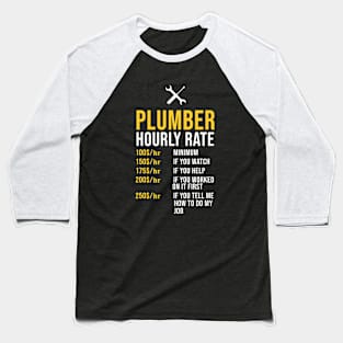 Plumber Hourly Rate Baseball T-Shirt